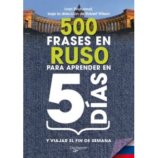 500 frases en ruso para aprender en 5 días y viajar el fin de semana